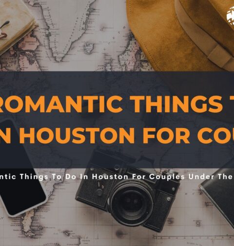 Romantic Things To Do In Houston For Couples Under The Magical Moonlight