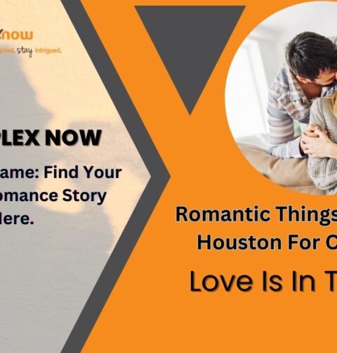 Romantic Things To Do In Houston For Couples